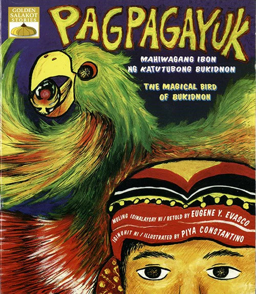 Pagpagayuk: Ang Mahiwagang Ibon ng Bukidnon (PRE-ORDER)
