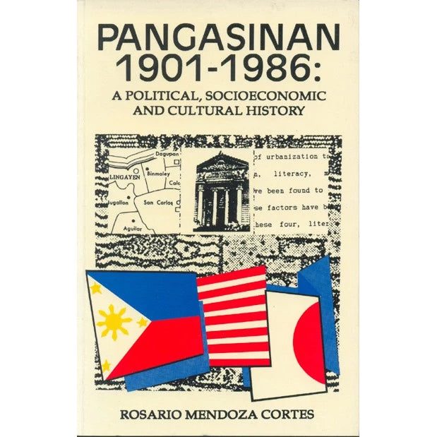 Pangasinan 1901-1986: A Political, Socio-economic and Cultural History (PRE-ORDER)