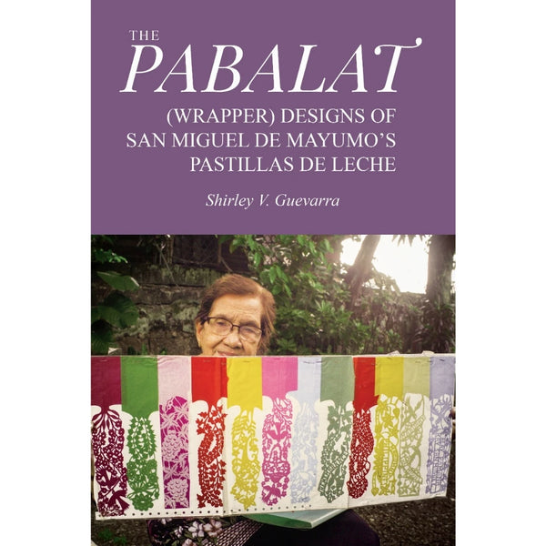 The Pabalat: (Wrapper) Designs of San Miguel de Mayumo’s Pastillas de Leche (PRE-ORDER)