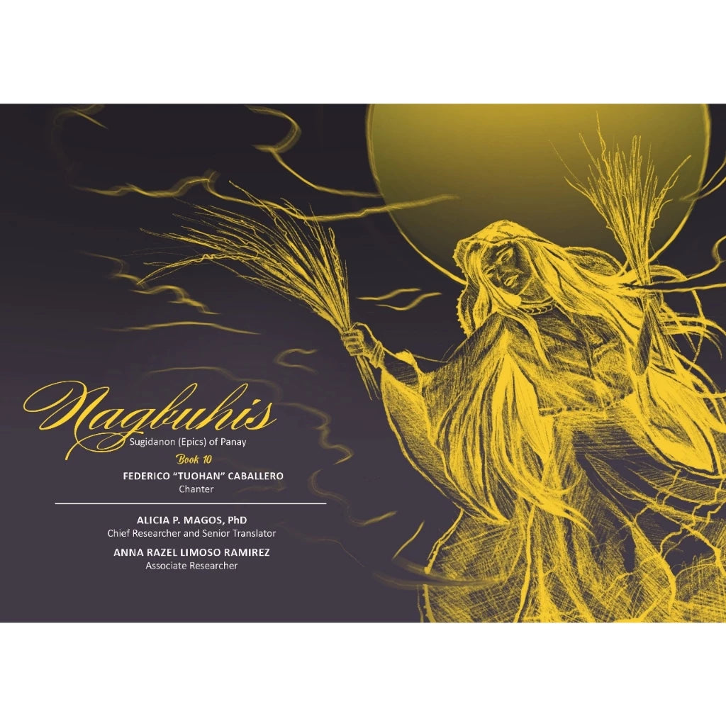 Nagbuhis: Sugidanon (Epics) of Panay, Book 10 (PRE-ORDER)