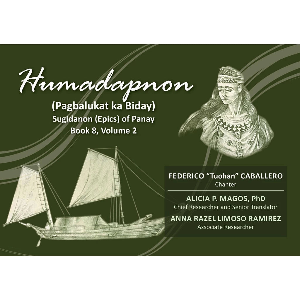 Humadapnon (Pagbalukat ka Biday) Sugidanon (Epics) of Panay Book 8 Volume 2 (PRE-ORDER)