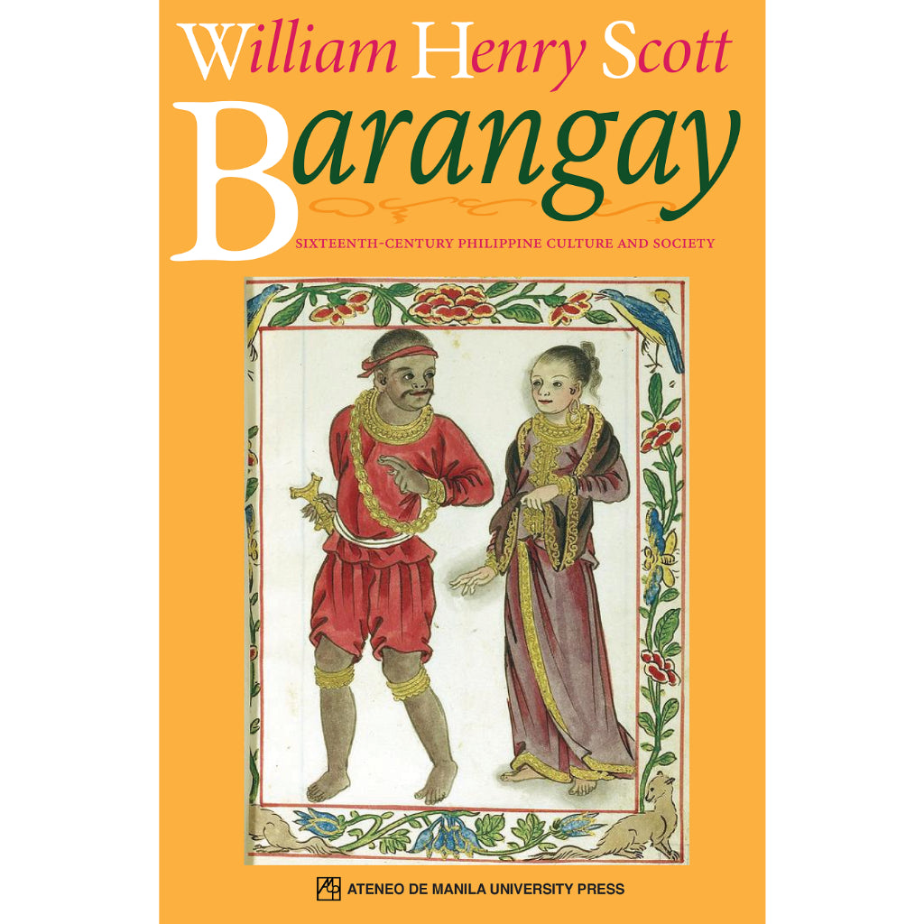 Barangay: Sixteenth-Century Philippine Culture and Society (PRE-ORDER)