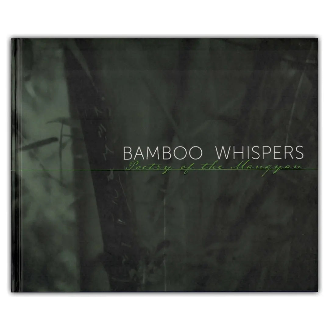 Bamboo Whispers, Poetry of the Mangyan (PRE-ORDER)