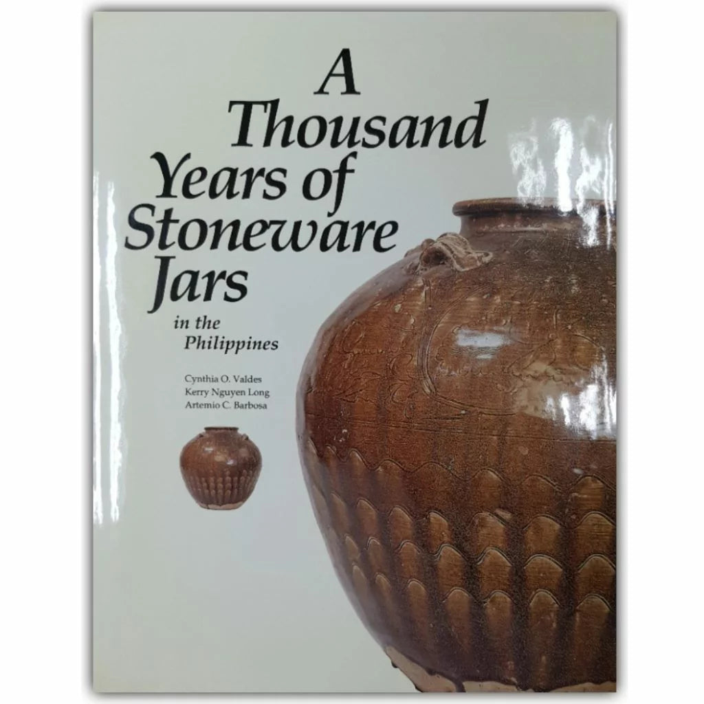 A Thousand Years of Stoneware Jars in the Philippines (PRE-ORDER)