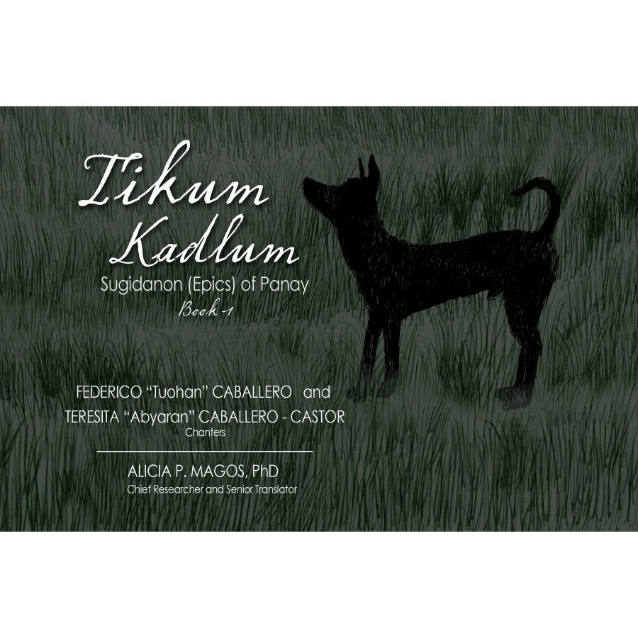 Tikum Kadlum: Sugidanon (Epics) of Panay Book 1 (PRE-ORDER)