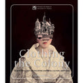 Clothing the Colony: Nineteenth-Century Philippine Sartorial Culture, 1820-1896 (PRE-ORDER)