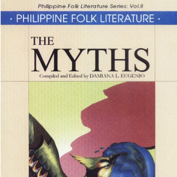 Philippine Folk Literature: The Myths (PRE-ORDER)