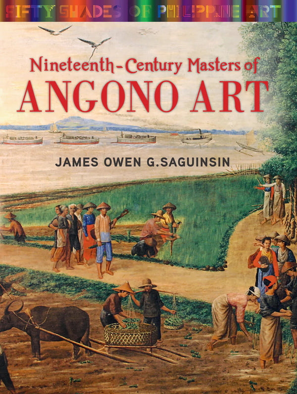 Nineteenth-Century Masters of Angono Art (PRE-ORDER)