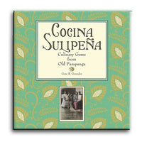Cocina Sulipeña: Culinary Gems from Old Pampanga (PRE-ORDER)